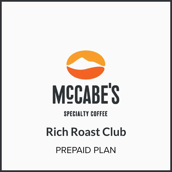 6 month or 12 month Prepaid Plan - Rich Roast Club